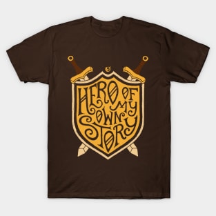 Hero of my own story T-Shirt